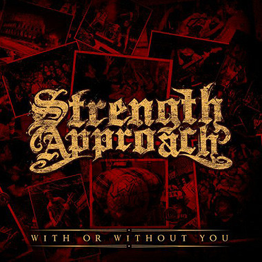 Strength Approach ? With Or Without You LP